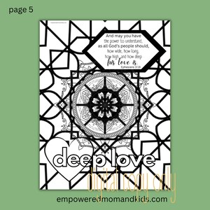 May include: Black and white coloring page with a mandala design and the text "And may you have the power to understand, as all God's people should, how wide, how long, how high, and how deep his love is. Ephesians 3:18" and the word "deeplove" in a heart shape.