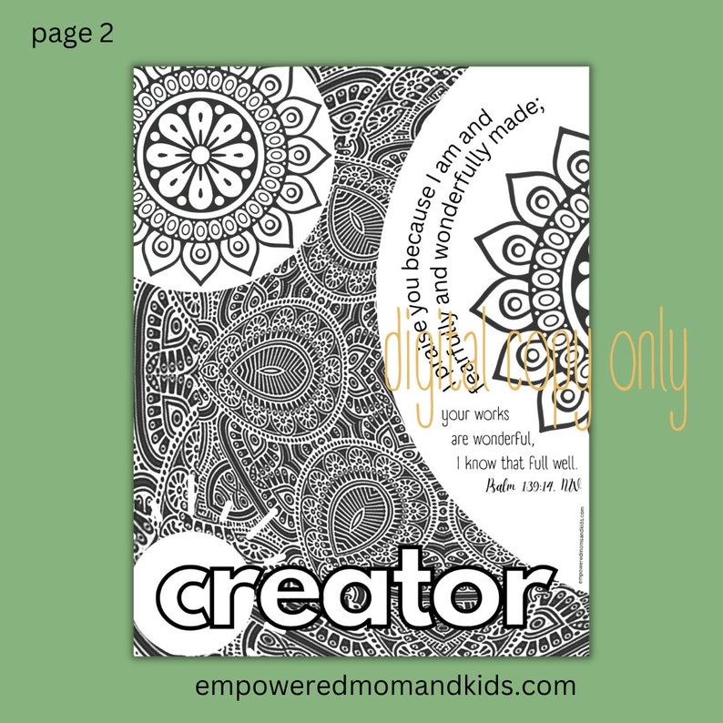 May include: Black and white coloring page with intricate mandala designs and the text "I praise you because I am fearfully and wonderfully made; your works are wonderful, I know that full well. Psalm 139:14 NIV" and the word "creator" in large bold letters.