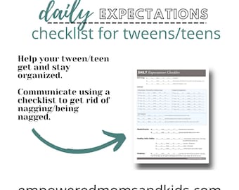 Daily Expectations Checklist: Motivate Your Tweens and Teens