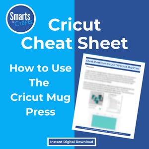 Cricut Mug Press Cheat Sheet, Digital Download for Personalized Mugs, Step-by-Step Tutorial, Sublimation & Infusible Ink, Mug Press Guide