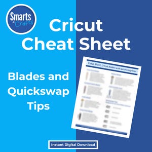 Cricut Cheat Sheet Blades Digital Download for Explore Air, Cricut Maker, Cutting Machine Tips, Craft with Confidence, Cricut Crafting Guide