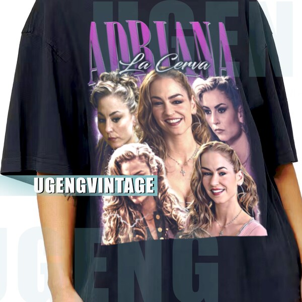 Adriana La Cerva Shirt Gift For Women and Man Unisex Movie T-Shirt Vintage 90s Bootleg Homage Gor29
