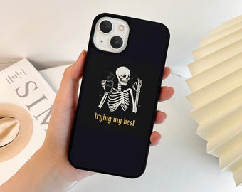 Trying My Best Funny Skull Phone Case Gothic iPhone 15 14 13 12 11 Pro Max 15 14 Plus Case 14 Pro Case 13 12 Mini Case 7/8/SE X/XS XR Cover