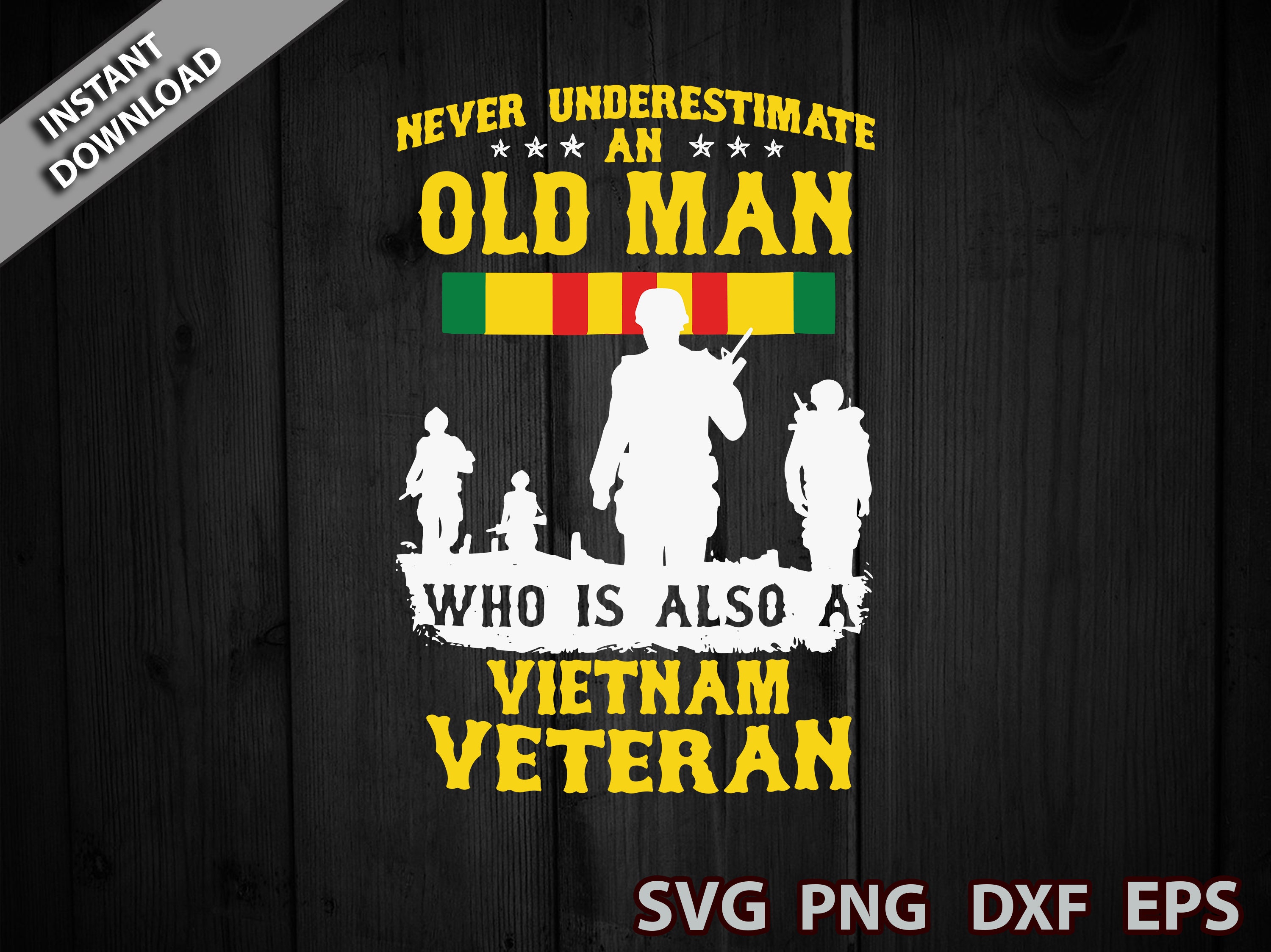 Mens Never Underestimate an OLD MAN Vietnam Veteran Svg Viet | Etsy