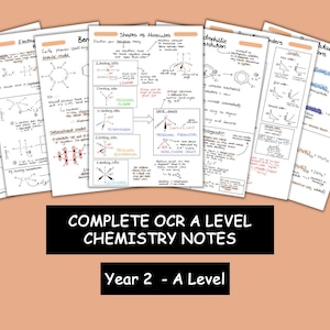 May include: A set of handwritten notes for a chemistry class. The notes cover topics like bond lengths, shapes of molecules, electrophilic substitution, and reaction rates. The notes are titled "Complete OCR A Level Chemistry Notes" and "Year 2 - A Level".