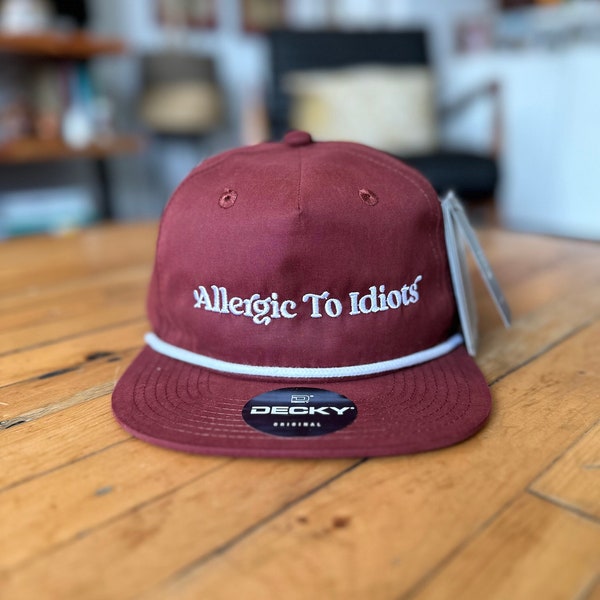 Allergic to Idiots - Maroon, Everyday Soft Structured Hats, Trendy 5-Panel Rope Hats, Embroidered Great Quality Classic and Seamless Hats