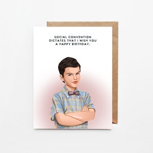 Sheldon Inspired Greeting Card, Happy Birthday, Funny Snarky Card, Sarcastic Birthday and Mother's Day Cards