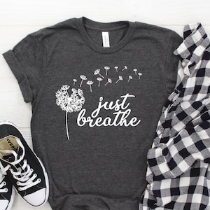 Just Breathe Shirt: Dandelion Meditation Yoga Tee