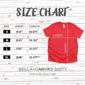 May include: Size chart for youth unisex jersey t-shirts in sizes S, M, L, and XL. The chart shows chest and length measurements in inches. The chart is on a woodgrain background. Bella + Canvas 3001Y Youth Unisex Jersey T-Shirt.