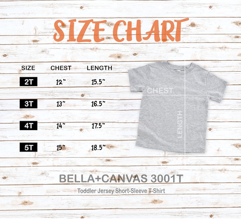 May include: Size chart for Bella + Canvas 3001T Toddler Jersey Short-Sleeve T-Shirt. The chart shows chest and length measurements in inches for sizes 2T, 3T, 4T, and 5T.