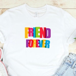 Friends Forever Matching Shirt: Bestie BFF Cotton Tee
