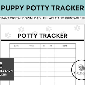 May include: Black and white printable puppy potty training tracker with paw prints and the text "Potty Tracker". The tracker has columns for date, time, #1, #2, and note.