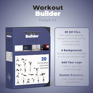 Peut inclure: Une boîte bleue avec le texte "Workout Builder Female V1" dessus. La boîte montre 20 exercices de musculation différents avec une femme dans chaque pose. Le texte "20 Of The Most Common Exercises" est sur la boîte. La boîte est à côté d'un fond blanc avec du texte qui dit "20 GIF Files", "4 Backgrounds", "Add Your Logo", et "Custom Exercises".