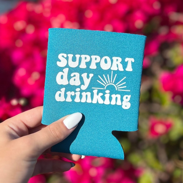 Support Day Drinking Can Cooler, Funny Can Cooler, Can Sleeve, Drink Gift, Beer Can Sleeve, Beer Gift