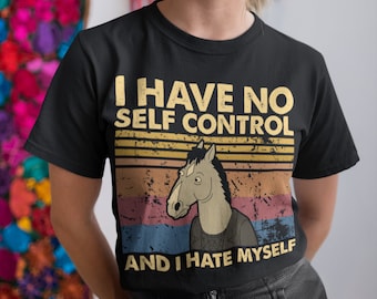 No tengo control sobre mí mismo y me odio a mí mismo. Camiseta, sudadera, sudadera con capucha unisex retro vintage