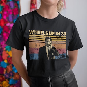 Wheels Up In 30 Vintage Retro Unisex T-Shirt, Hoodie, Sweatshirts