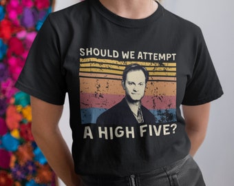 Should We Attempt A High Five Vintage T Shirt, Hoodie, Sweatshirts