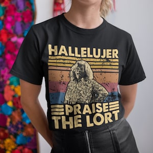 Hallelujer Praise The Lort Vintage T-Shirt, Hoodie, Sweatshirts