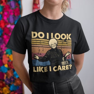 Do I Look Like I Care Vintage Retro Unisex T-Shirt, Hoodie, Sweatshirts