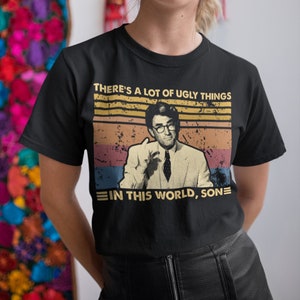 There&#39;s A Lot Of Ugly Things In This World Son Vintage T Shirt, Hoodie, Sweatshirts
