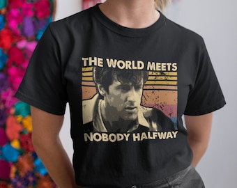 The World Meets Nobody Halfway Vintage T Shirt, Hoodie, Sweatshirts