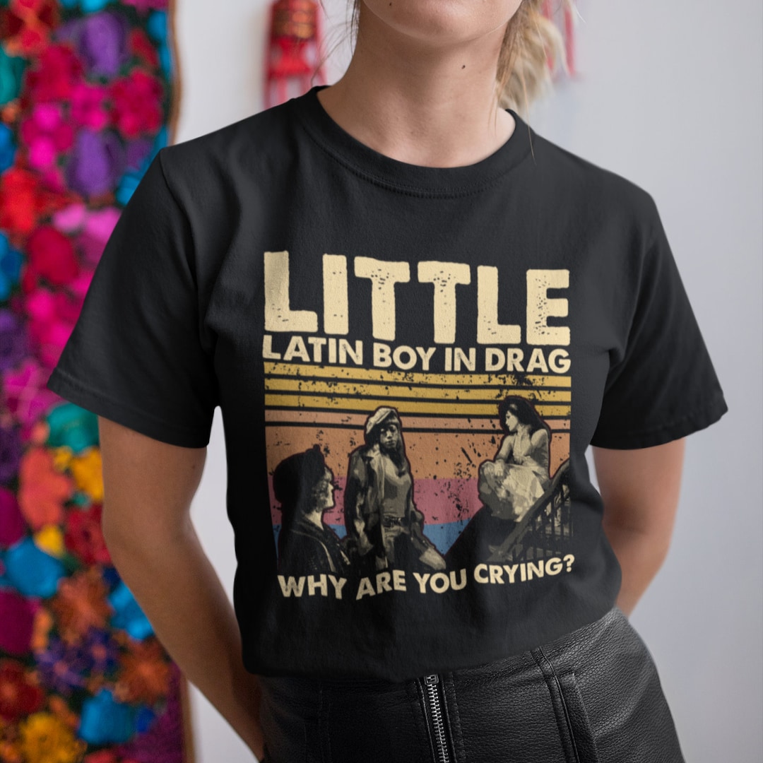 Buy Little Latin Boy in Drag Why Are You Crying Vintage T-shirt