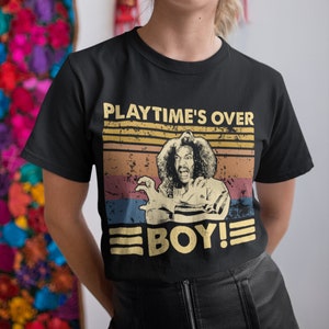 Playtime&#39;s Over Boy Vintage T Shirt, Hoodie, Sweatshirts