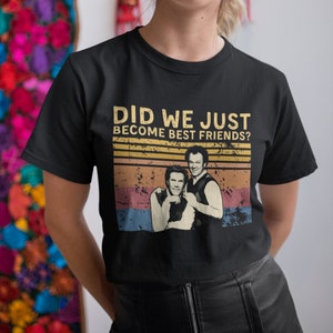 Did We Just Become Best Friends Vintage T Shirt, Hoodie, Sweatshirts