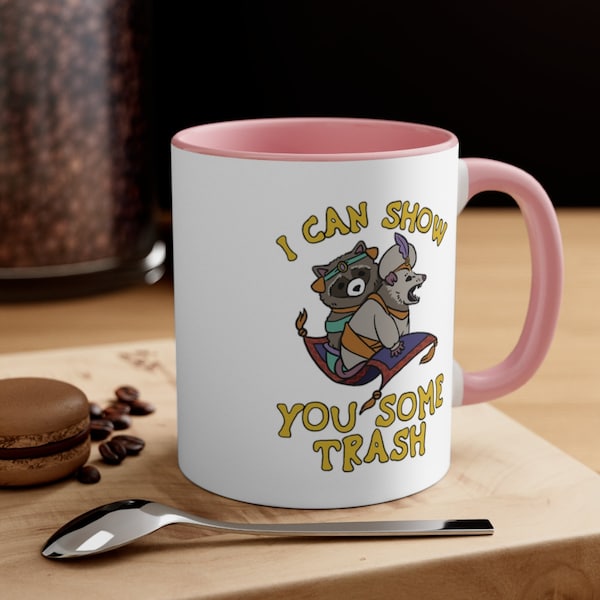 I Can Show You Some Trash Mug, Raccoon Possum Mug, Funny Coffee Cup