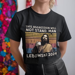 Esta agresión NO se tolerará, camiseta, sudadera y sudadera vintage de Man Lebowski 2024