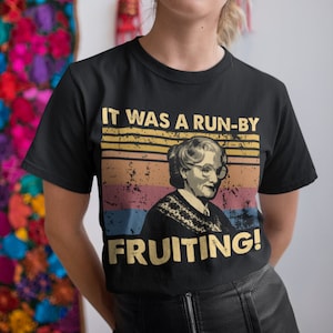 It Was A Run By Fruiting Vintage Retro Unisex T-Shirt, Hoodie, Sweatshirts