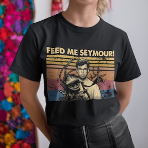 Feed Me Seymour Vintage Unisex T-Shirt, Hoodie, Sweatshirts
