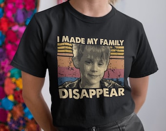 Camiseta, sudadera y sudadera vintage "Hice desaparecer a mi familia"