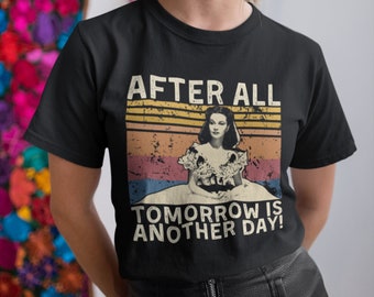 Después de todo, mañana es otro día. Camiseta, sudadera y sudadera vintage.