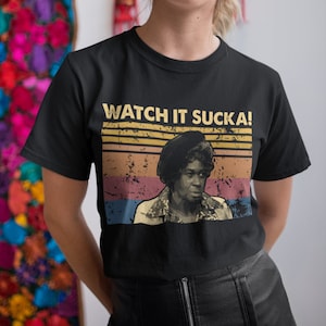 Watch It Sucka Vintage Retro Unisex T-Shirt, Hoodie, Sweatshirts