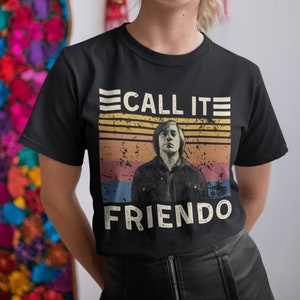 Call It Friendo Vintage T Shirt, Hoodie, Sweatshirts