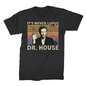 It's Never Lupus Dr House Vintage T Shirt, Hoodie, Sweatshirts - Etsy