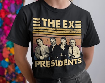 The Ex-Presidents Vintage T Shirt, Hoodie, Sweatshirts