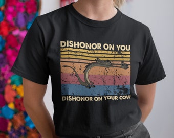 Camiseta, sudadera y sudadera unisex retro vintage "Deshonor sobre ti" "Deshonor sobre tu vaca"