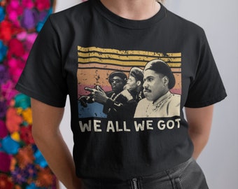 Camiseta, sudadera y sudadera vintage We All We Got