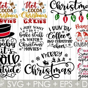 May include: A set of ten Christmas-themed SVG cut files. The designs include phrases like "Hot Cocoa & Christmas Movies", "I Just Want to Bake Stuff & Watch Christmas Movies", "Run on Coffee & Christmas Cheer", and "Hangin' with my Gnomes".