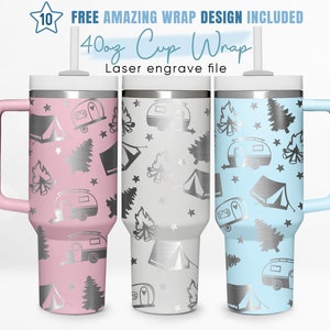 40oz Engraved Tumbler Wrap Camping, Camp Fire, Caravan, Tent, Outdoor, 40oz Quencher Wrap, Laser Engraving,Stanley Tumbler Wrap,Laser Design