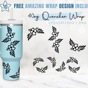40oz Flower Quencher Tumbler, Floral Svg, Spring, 40oz Tumbler Wrap, 2 Designs Stanley Tumbler Wrap, Eps Svg Dxf Png Files,Cricut Silhouette