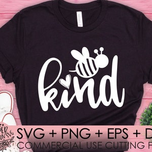 Bee Kind svg / Kindness svg / Be Kind svg / Bee svg, dxf, eps, png / Printable, Cut File / Cricut, Silhouette Cameo,Clipart/Digital Download