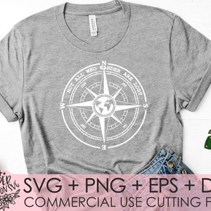Compass SVG / Not All Who Wander Are Lost SVG / Adventure SVG / Travel Svg / Svg Instant download design for cricut or silhouette