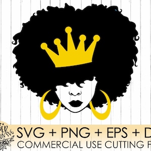 Queen Black Woman Svg,African American Woman Svg, Afro Svg, Afro Woman Svg, Strong Svg, Powerful svg, Beautiful Svg, Girl Power Svg