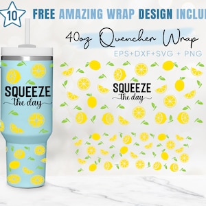 Bicchiere Quencher Squeeze the Day da 40 once, limonata, motivo limone, Svg da 40 once, 2 disegni Stanley Tumbler Wrap, file Eps Svg Dxf Png, Silhouette