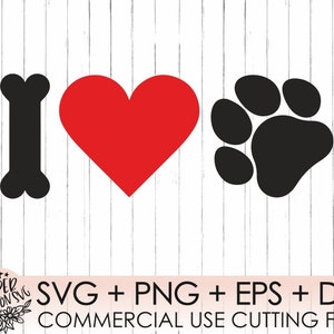 I Love Dog SVG / Dog Paw Svg/ Paw Print SVG / Dog Paw SVG Cutting File Svg / CriCut Files svg eps png dxf Silhouette cameo