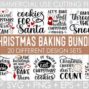 May include: A set of 20 Christmas baking SVG cut files. The designs feature festive phrases like "Cookies for Santa", "Baking Through the Snow", and "Christmas Calories Don't Count".