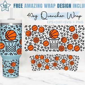 May include: A 40 ounce tumbler wrap design featuring a basketball pattern with orange basketballs and black leopard print on a light blue background. The design includes the text "40oz Quencher Wrap" and "EPS+DXF+SVG+PNG".
